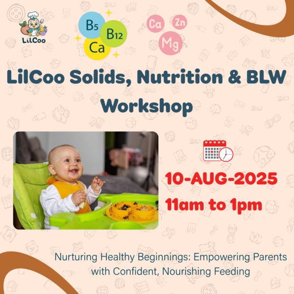 LilCoo Solids, Nutrition & BLW Workshop - 10th August 2025 - 11AM to 1PM